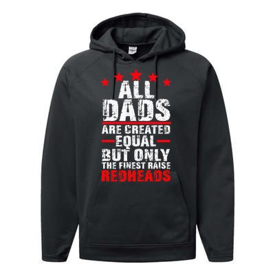 Finest Dads Raise Redheads Ginger Children Daughter Son Performance Fleece Hoodie