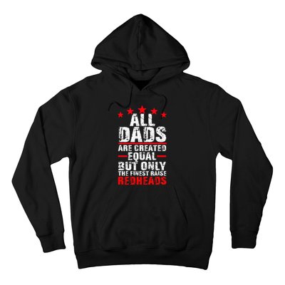 Finest Dads Raise Redheads Ginger Children Daughter Son Hoodie