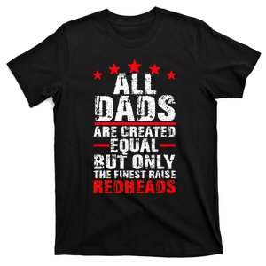 Finest Dads Raise Redheads Ginger Children Daughter Son T-Shirt