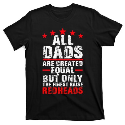 Finest Dads Raise Redheads Ginger Children Daughter Son T-Shirt