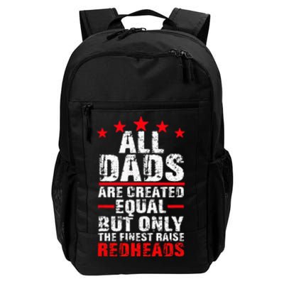 Finest Dads Raise Redheads Ginger Children Daughter Son Daily Commute Backpack