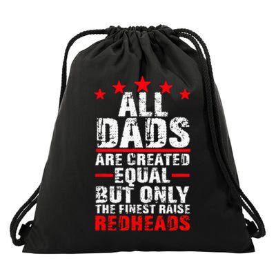 Finest Dads Raise Redheads Ginger Children Daughter Son Drawstring Bag