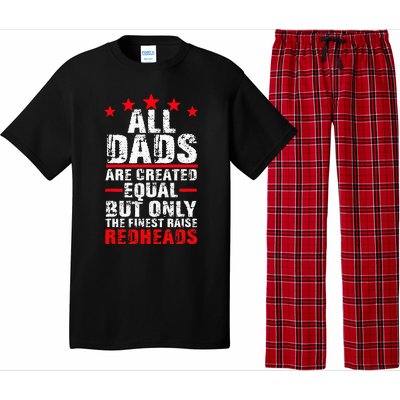 Finest Dads Raise Redheads Ginger Children Daughter Son Pajama Set