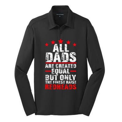 Finest Dads Raise Redheads Ginger Children Daughter Son Silk Touch Performance Long Sleeve Polo