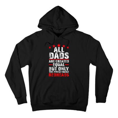 Finest Dads Raise Redheads Ginger Children Daughter Son Tall Hoodie