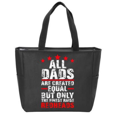 Finest Dads Raise Redheads Ginger Children Daughter Son Zip Tote Bag