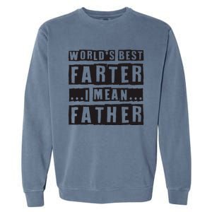 FatherS Day Retro Dad WorldS Best Farter I Mean Father Garment-Dyed Sweatshirt