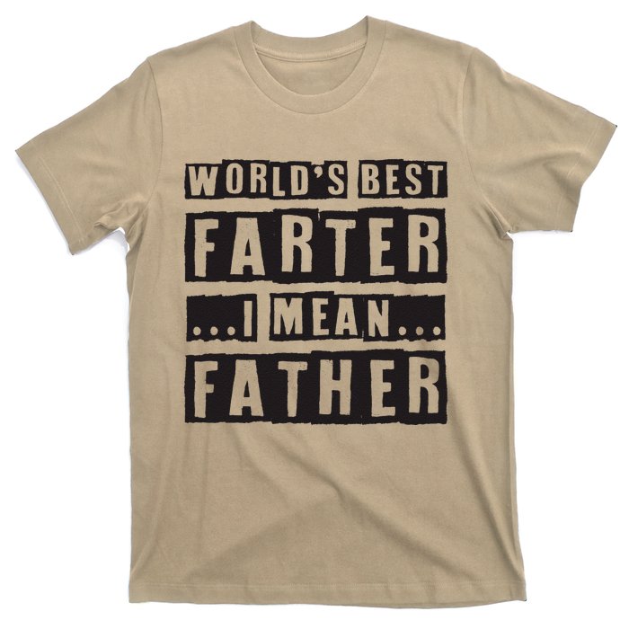 FatherS Day Retro Dad WorldS Best Farter I Mean Father T-Shirt