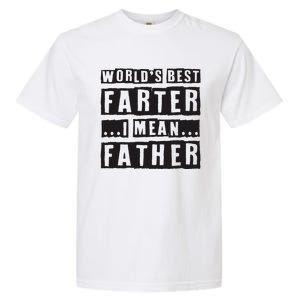 FatherS Day Retro Dad WorldS Best Farter I Mean Father Garment-Dyed Heavyweight T-Shirt