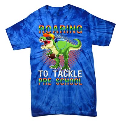 Funny Dinosaur Roaring To Tackle Pre School T Rex Squad Gift Tie-Dye T-Shirt