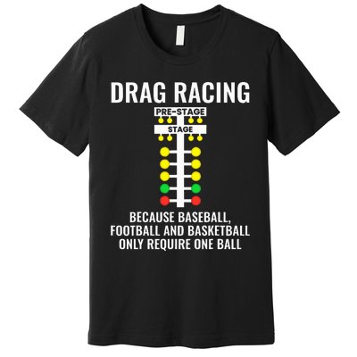 Funny Drag Racing Because Dragracing Drag Strip Light Premium T-Shirt