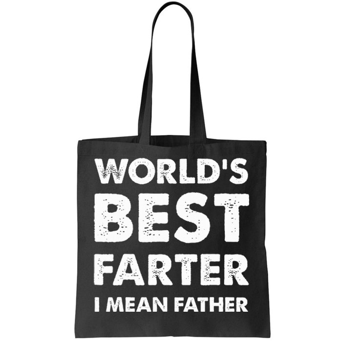 Father's Day Retro Dad World's Best Farter I Mean Father Tote Bag