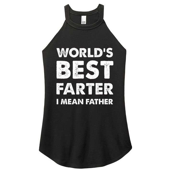 Father's Day Retro Dad World's Best Farter I Mean Father Women's Perfect Tri Rocker Tank