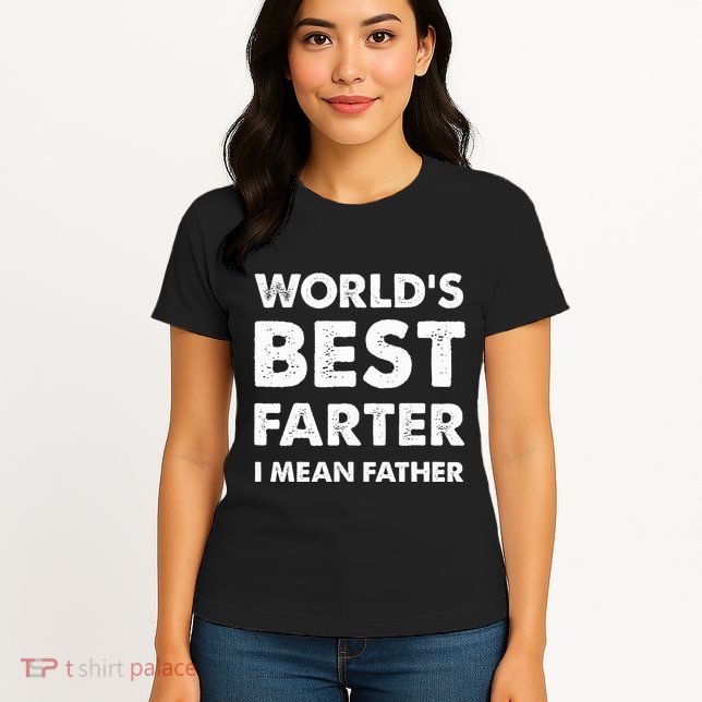Father's Day Retro Dad World's Best Farter I Mean Father Womens T-Shirt