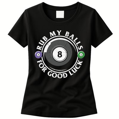 Father's Day Billiards Dad Rub My Ball For Good Luck Gift For Dad Womens T-Shirt