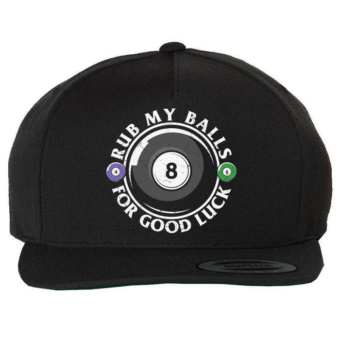 Father's Day Billiards Dad Rub My Ball For Good Luck Gift For Dad Wool Snapback Cap