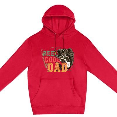 Fathers Day Reel Cool Dad Fishing Lover Fisherman Daddy Papa Premium Pullover Hoodie