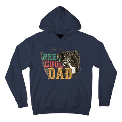 Fathers Day Reel Cool Dad Fishing Lover Fisherman Daddy Papa Hoodie