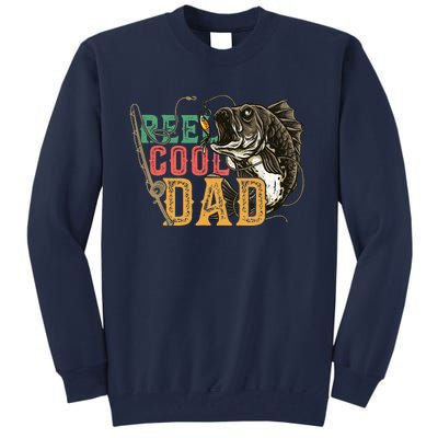 Fathers Day Reel Cool Dad Fishing Lover Fisherman Daddy Papa Tall Sweatshirt