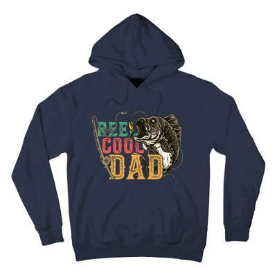 Fathers Day Reel Cool Dad Fishing Lover Fisherman Daddy Papa Tall Hoodie