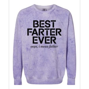 FatherS Day Retro Dad Best Farter Ever Oops I Mean Father Colorblast Crewneck Sweatshirt