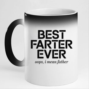 FatherS Day Retro Dad Best Farter Ever Oops I Mean Father 11oz Black Color Changing Mug