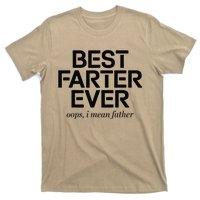 FatherS Day Retro Dad Best Farter Ever Oops I Mean Father T-Shirt