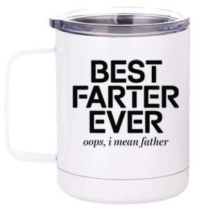 FatherS Day Retro Dad Best Farter Ever Oops I Mean Father 12 oz Stainless Steel Tumbler Cup