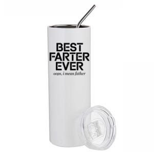 FatherS Day Retro Dad Best Farter Ever Oops I Mean Father Stainless Steel Tumbler