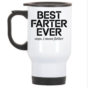 FatherS Day Retro Dad Best Farter Ever Oops I Mean Father Stainless Steel Travel Mug