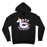 Funny Dtf River Tubing Down To Float Summer Float Trip Tall Hoodie