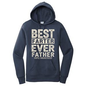 FatherS Day Retro Dad Best Farter Ever Oops I Mean Father Women's Pullover Hoodie