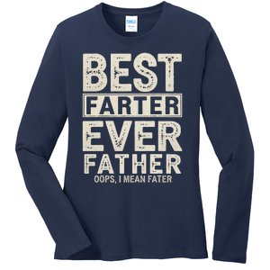 FatherS Day Retro Dad Best Farter Ever Oops I Mean Father Ladies Long Sleeve Shirt