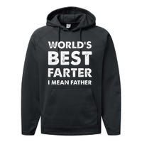 FatherS Day Retro Dad WorldS Best Farter I Mean Father Performance Fleece Hoodie