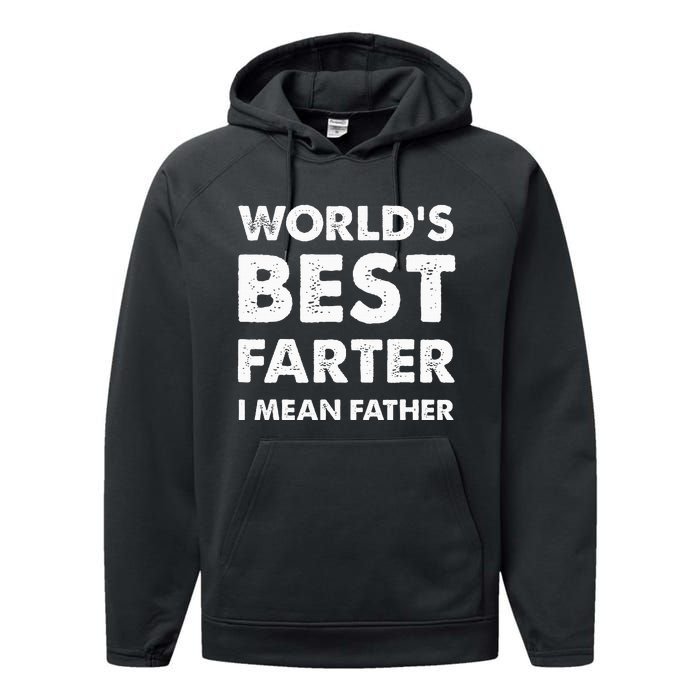 FatherS Day Retro Dad WorldS Best Farter I Mean Father Performance Fleece Hoodie