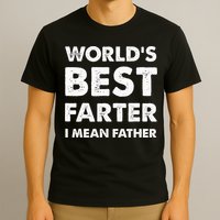 FatherS Day Retro Dad WorldS Best Farter I Mean Father T-Shirt