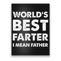 FatherS Day Retro Dad WorldS Best Farter I Mean Father Poster