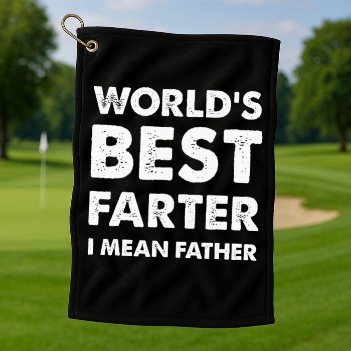 FatherS Day Retro Dad WorldS Best Farter I Mean Father Golf Towel
