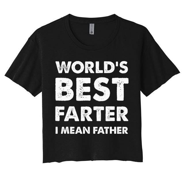FatherS Day Retro Dad WorldS Best Farter I Mean Father Crop Top