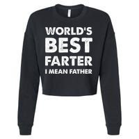 FatherS Day Retro Dad WorldS Best Farter I Mean Father Cropped Pullover Crew