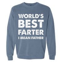 FatherS Day Retro Dad WorldS Best Farter I Mean Father Garment-Dyed Sweatshirt