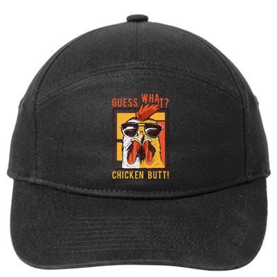 Funny Dad Siblings Friends Humor Guess What Chicken Butt!  7-Panel Snapback Hat