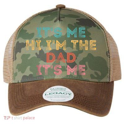  Fathers Day Shirt Its Me Hi I'm The Dad Its Me Legacy Tie Dye Trucker Hat