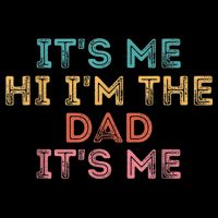  Fathers Day Shirt Its Me Hi I'm The Dad Its Me Impact Tech Backpack