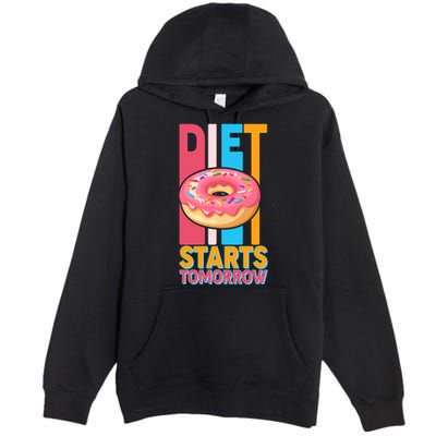 Funny Diet Starts Tomorrow Donut Love Premium Pullover Hoodie