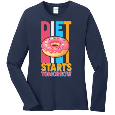 Funny Diet Starts Tomorrow Donut Love Ladies Long Sleeve Shirt