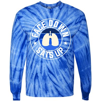 Face Down Sats Up Respiratory Therapist Great Gift Tie-Dye Long Sleeve Shirt