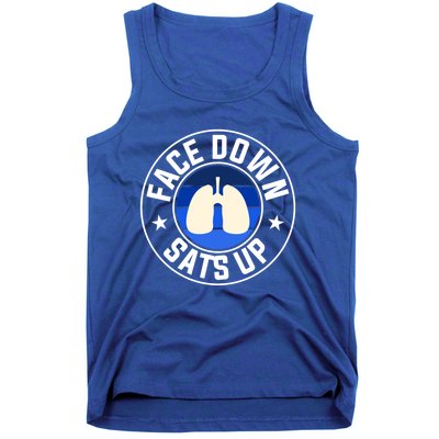 Face Down Sats Up Respiratory Therapist Great Gift Tank Top