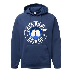 Face Down Sats Up Respiratory Therapist Great Gift Performance Fleece Hoodie