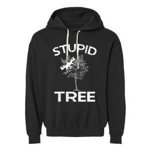 Funny Drones Stupid Tree Rc Drone Pilot Quadcopter Fpv Garment-Dyed Fleece Hoodie